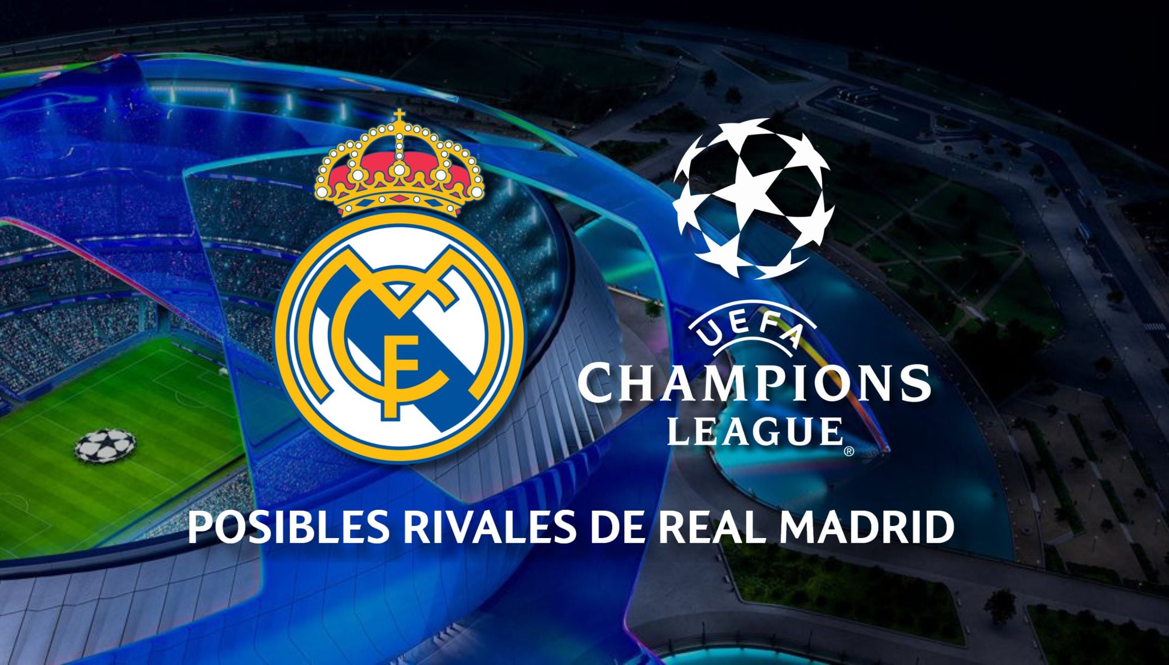 ¡La Champions League vuelve con un nuevo formato! Conoce a los equipos que podrían cruzarse en el camino del Real Madrid en esta emocionante temporada. | Crédito: Composición Mix