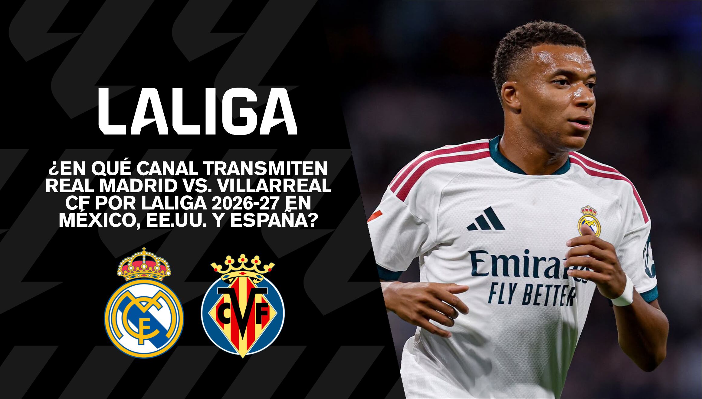 Transmisión en directo del duelo Real Madrid vs. Villarreal CF por LaLiga 2026-27. Guía visual con las alternativas para seguir la señal en España, México y Estados Unidos. | Crédito: Real Madrid C.F. / Facebook / Composición Gestión Mix