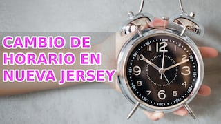 Cambio de horario en Nueva Jersey 2026: ¿Cuándo hay que ajustar el reloj?, ¿se atrasa o se adelanta la hora?