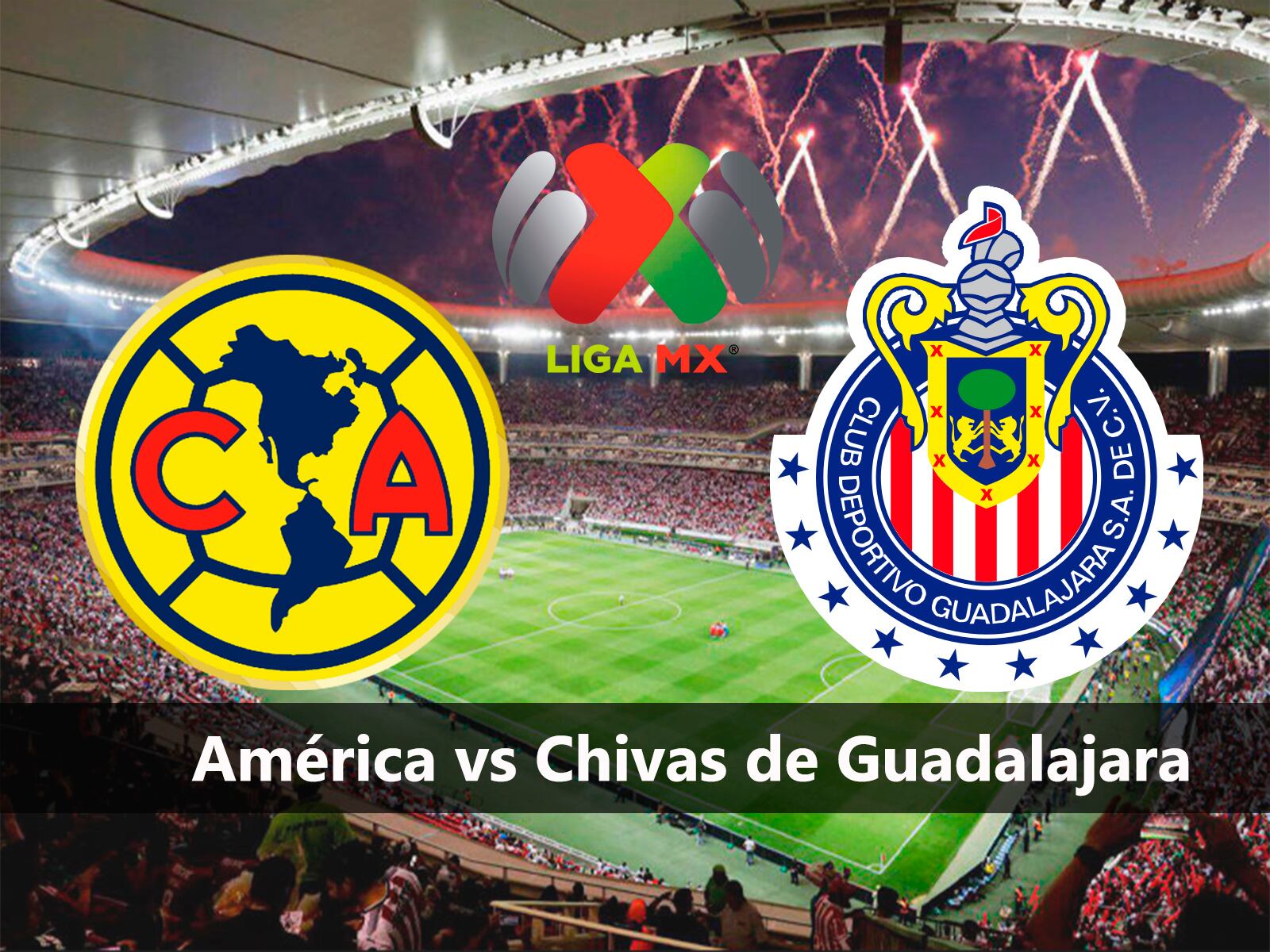 América y Chivas, el Clásico Nacional, se jugará en el estadio Akron por la semifinal del Clausura 2024. Conoce los horarios para seguir este duelo de la Liguilla MX. | Foto: Composición Mix