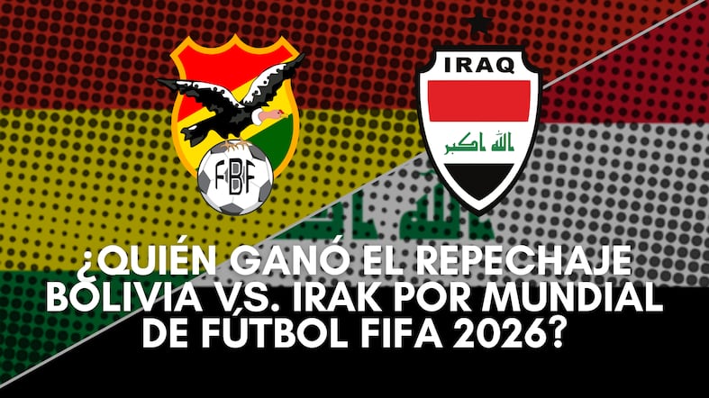 ¿Quién ganó el repechaje Bolivia vs. Irak por Mundial de Fútbol FIFA 2026?