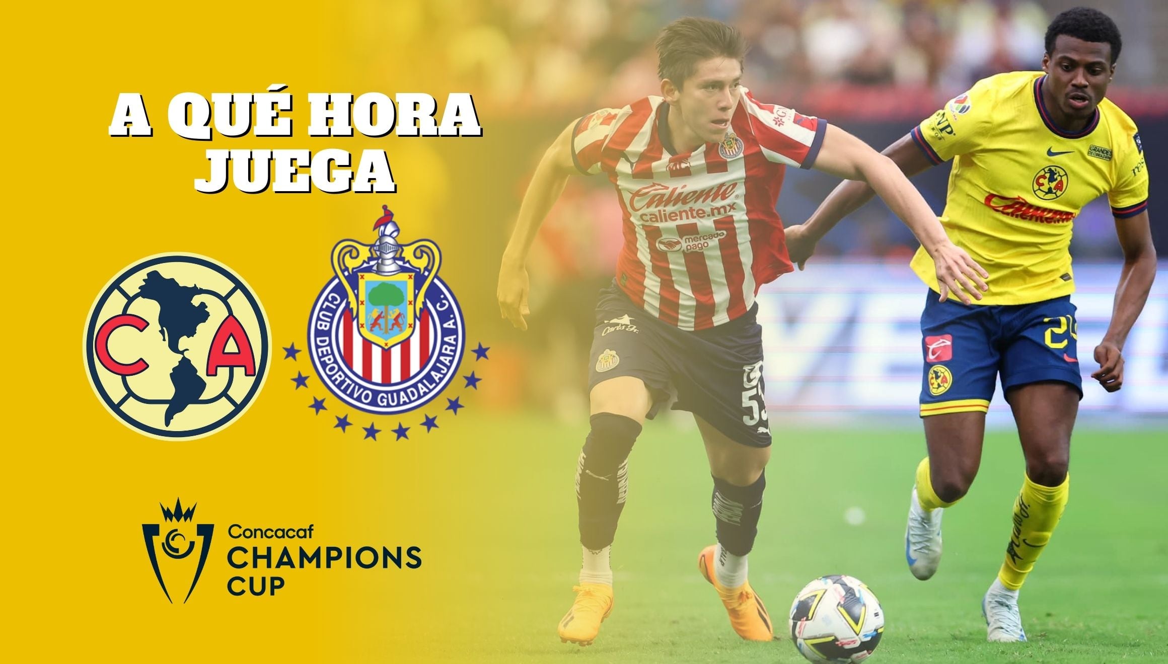 América vs. Chivas chocan en la ida de octavos de la Concachampions 2025. Conoce aquí la hora del partido en México y USA. | Crédito: Chivas / Club América / Composición Mix