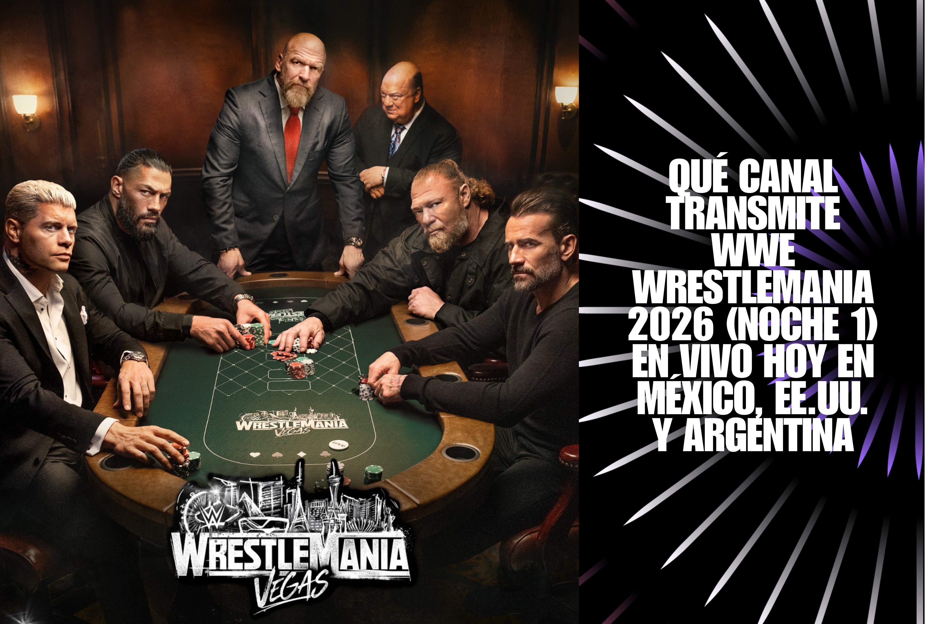 ¿Buscas dónde ver WrestleMania? Entérate qué canal transmite WWE WrestleMania 2026 (Noche 1) EN VIVO hoy. Te damos la guía de canales TV online para México, EE.UU. y Argentina. ¡Vive la emoción de la lucha libre en directo! | Crédito: wwe.com / Composición Mag