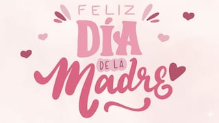 30 imágenes y tarjetas de Feliz Día de las Madres 2026 en México con frases bonitas para descargar y enviar