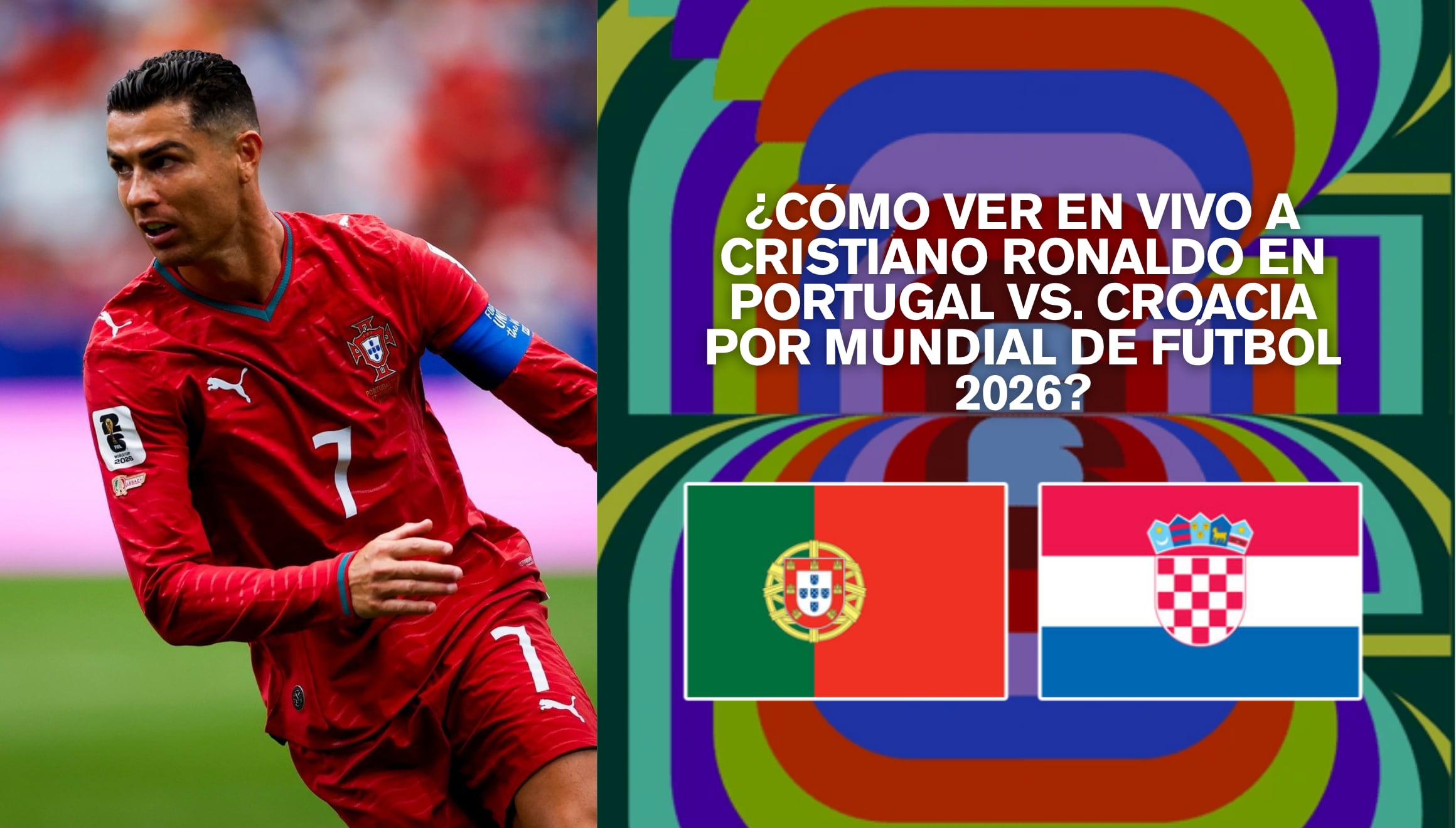 Cristiano Ronaldo en acción durante el partido Portugal vs. Croacia por la Copa Mundial de la FIFA 2026. Siga los métodos oficiales y plataformas de streaming para ver el encuentro en vivo. | Crédito: @cristiano / Instagram / Composición Gestión Mix