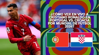 ¿Cómo ver Cristiano Ronaldo en Portugal vs. Croacia por 16avos del Mundial de Fútbol 2026?