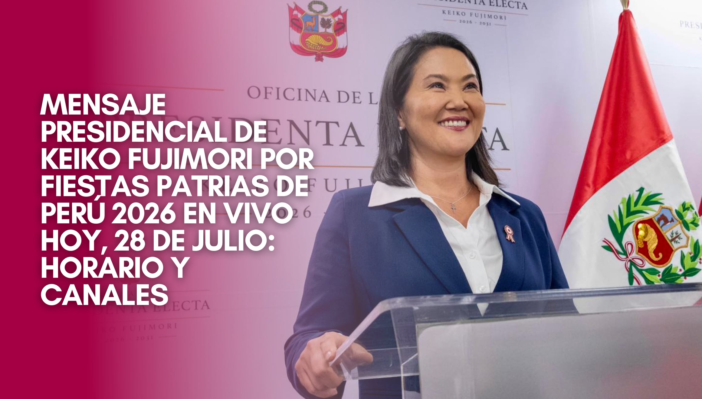 Cobertura en directo del mensaje a la nación de Keiko Fujimori por las Fiestas Patrias de Perú este 28 de julio de 2026. Infórmese sobre los horarios y las señales de televisión abierta para seguir el discurso gratis en vivo. | Crédito: @oficinadelapresidentaelecta / Instagram / Composición Mix
