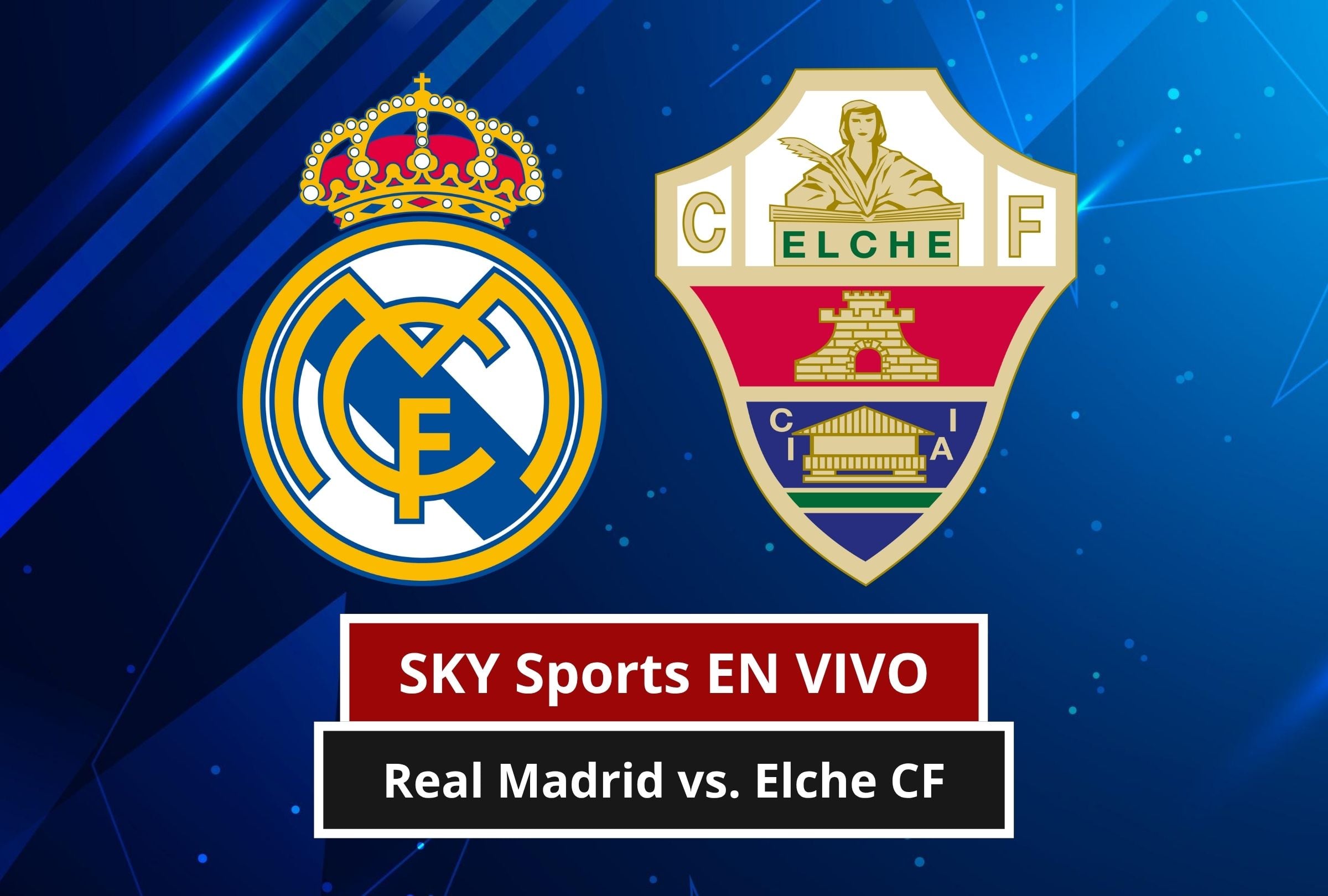 Revisa esta nota para que sepas cómo ver EN VIVO y EN DIRECTO el Real Madrid vs. Elche CF por LaLiga 2026-27 vía SKY Sports y SKY Plus. (Foto: Composición Canva - Gestión Mix)