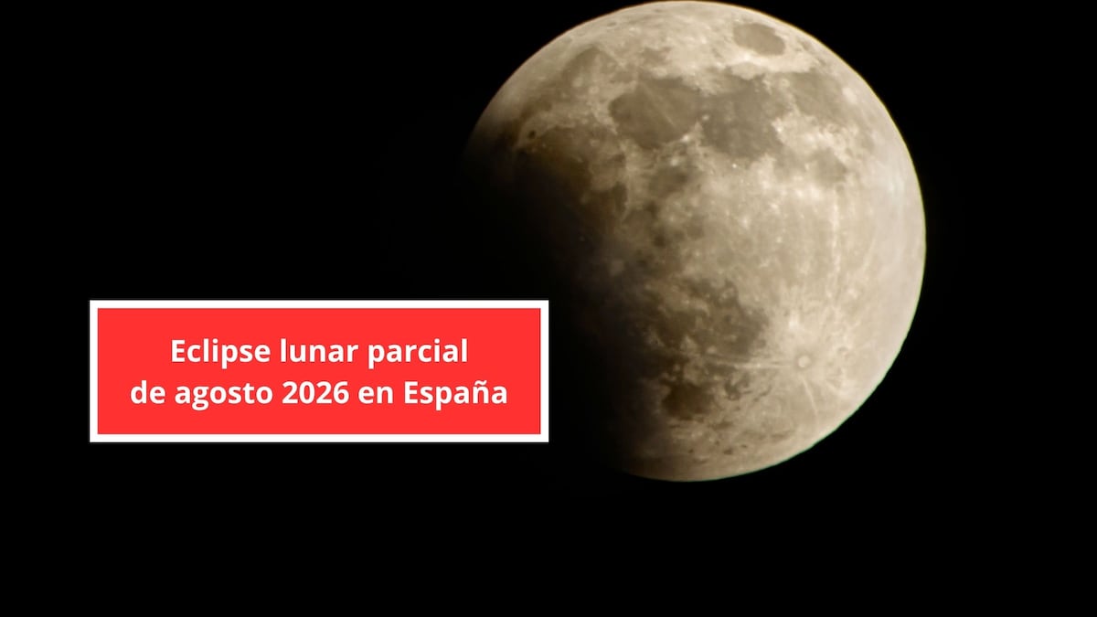 Eclipse lunar parcial de agosto 2026 en España: a qué hora empieza y cómo ver la Luna de Sangre
