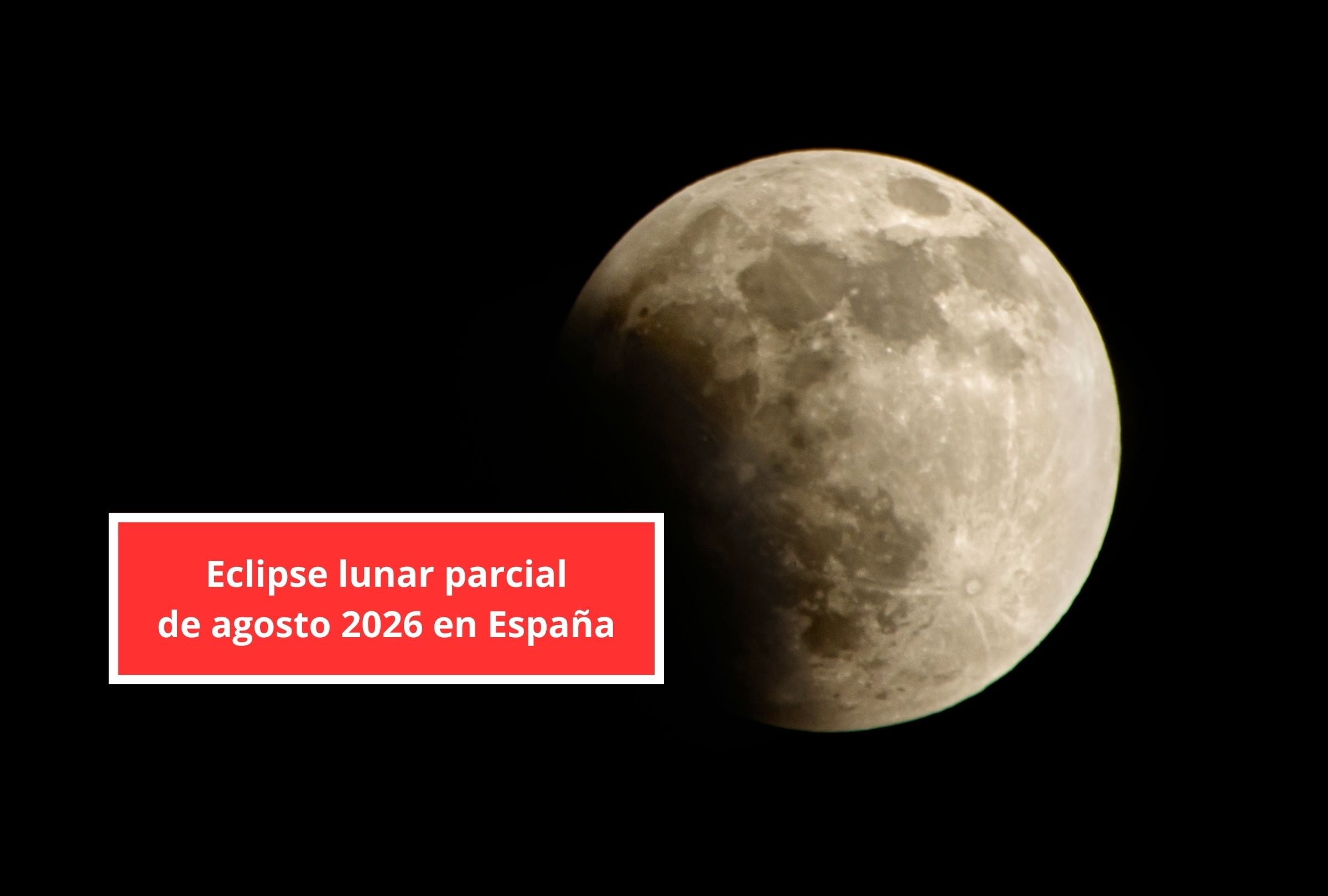 Revisa esta nota para que descubras a qué hora empieza y cómo ver el eclipse lunar parcial en España EN VIVO este 28 de agosto. (Foto: Composición Canva - Gestión Mix)
