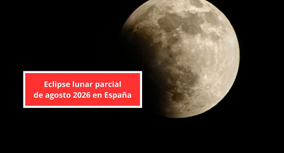Eclipse Lunar Parcial De Agosto 2026 En Espa a A Qu Hora Empieza Y eclipse-lunar-parcial-de-agosto-2026-en-espa-a-a-qu-hora-empieza-y