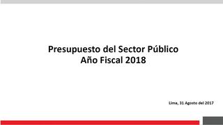MEF: Conozca los detalles del Presupuesto Público para el 2018