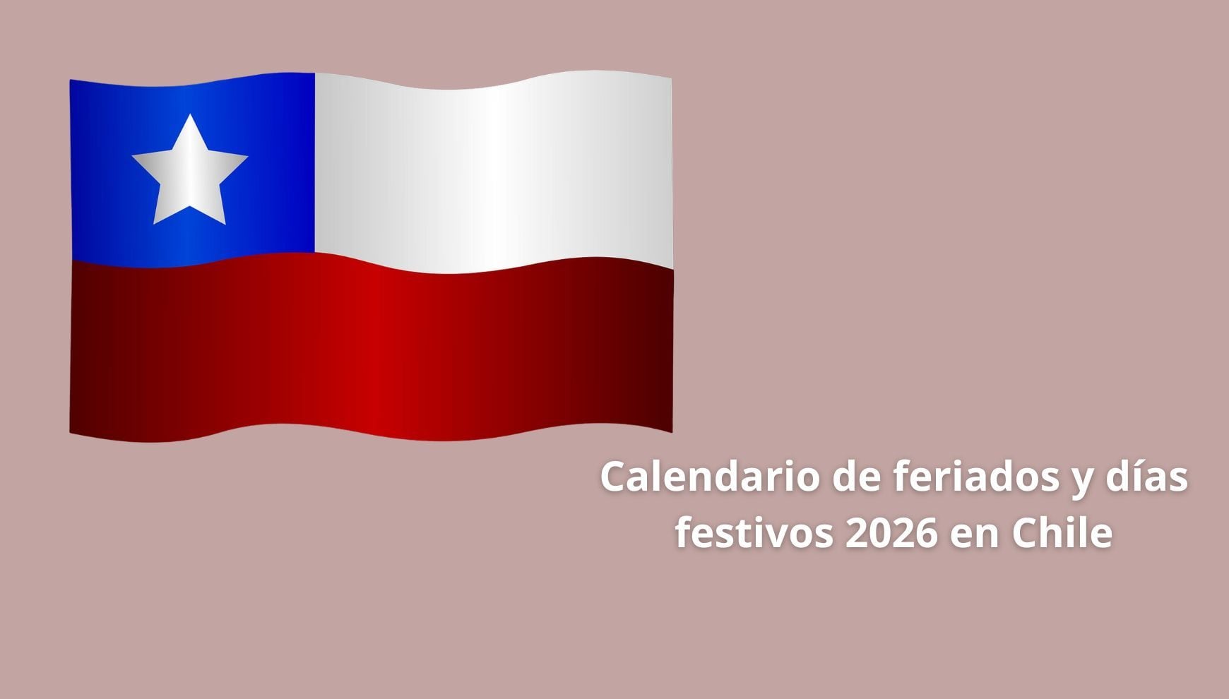 Averigua cuáles son todos los feriados religiosos, cívicos y conmemorativos en Chile este 2026 (Foto: Pixabay)