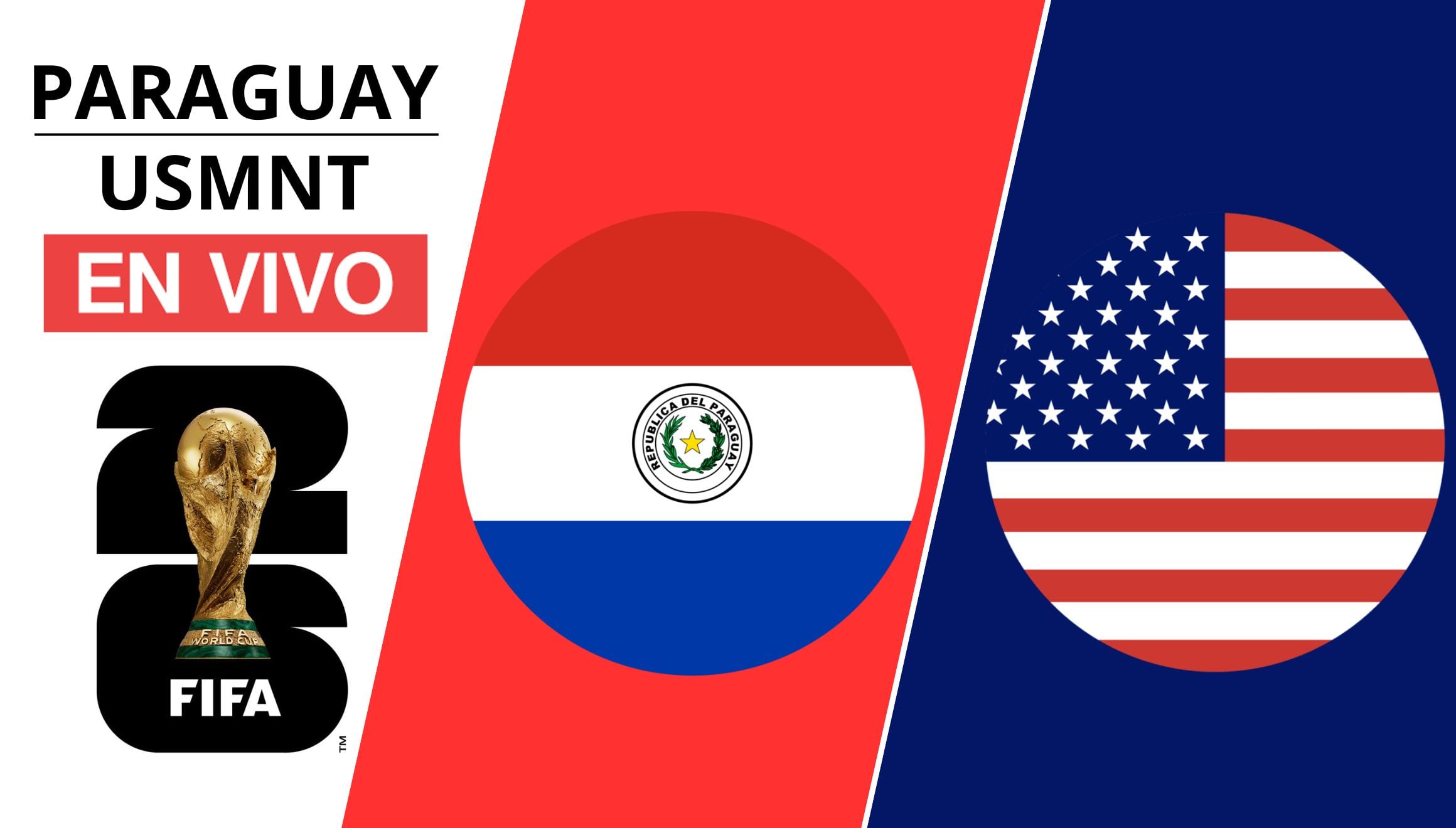 Conoce qué canales de TV y señal online pasan el partido Paraguay vs. USA en vivo el 12 de junio por la primera jornada del grupo D del Mundial 2026. (Foto: Composición Gestión Mix)