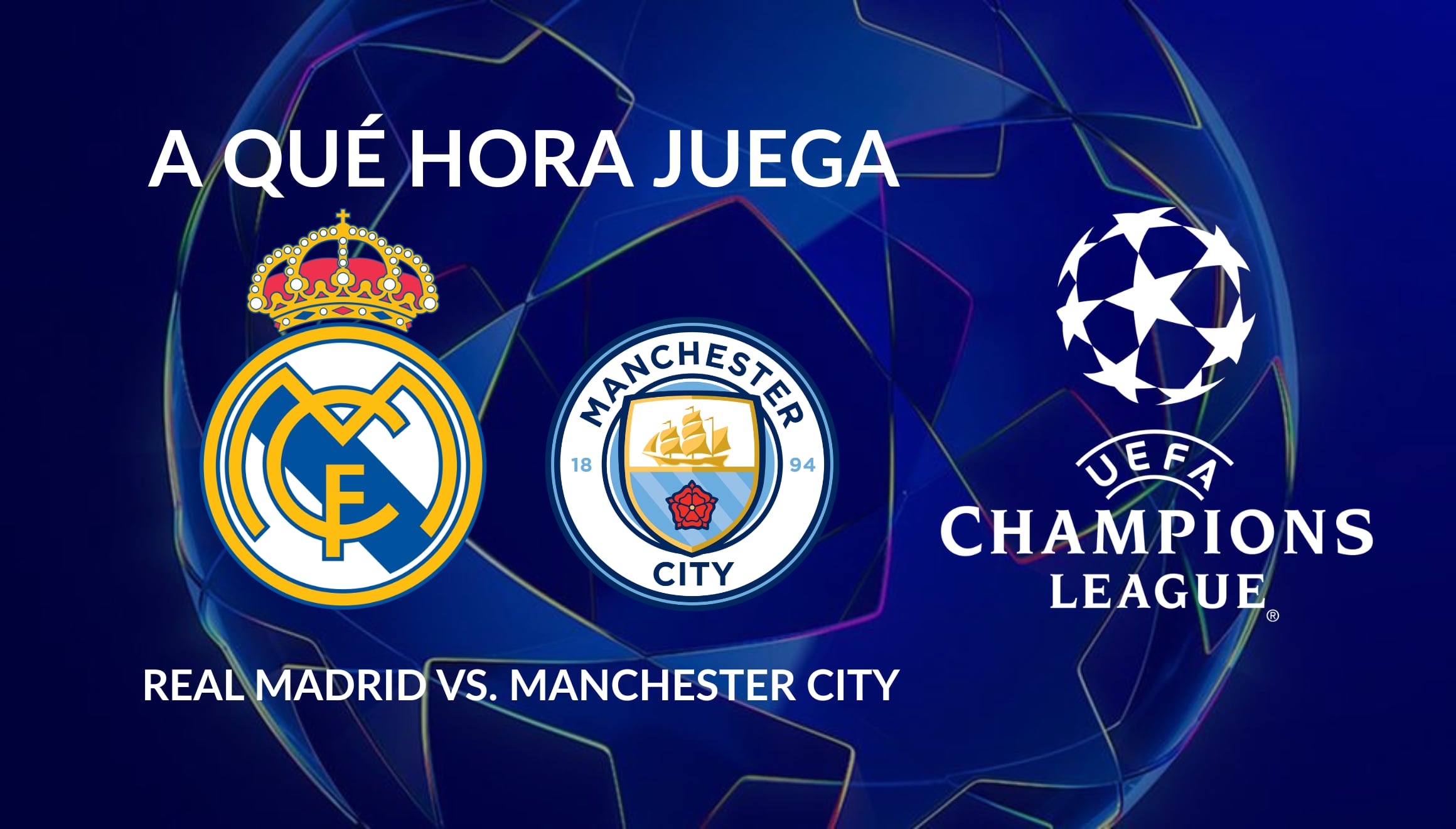 Mira a qué hora juega Real Madrid vs. Manchester City en vivo hoy en EE. UU., España y México. Consulta la guía de horarios de la Champions League 2026 para que no te pierdas ni un minuto de la acción en el campo. | Crédito: uefa.com / Composición Gestión Mix