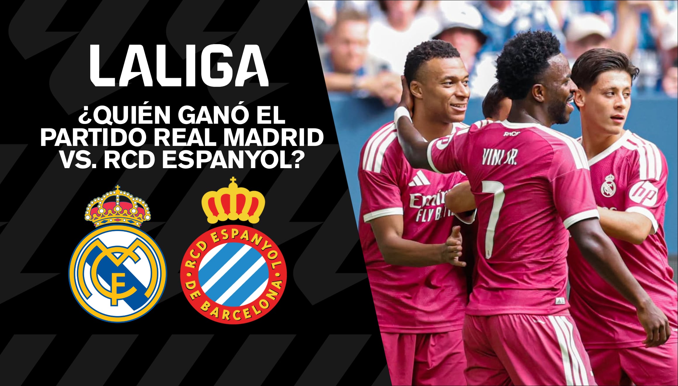 🚨 ¿Quién ganó el partido Real Madrid vs. RCD Espanyol? Resultado EN DIRECTO por LaLiga 2027