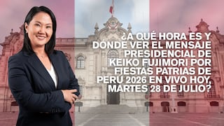 ¿A qué hora es y dónde ver el mensaje presidencial de Keiko Fujimori por Fiestas Patrias de Perú 2026?