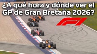 ¿A qué hora es y qué canal transmite el GP de Gran Bretaña 2026 EN VIVO? Horarios y dónde ver
