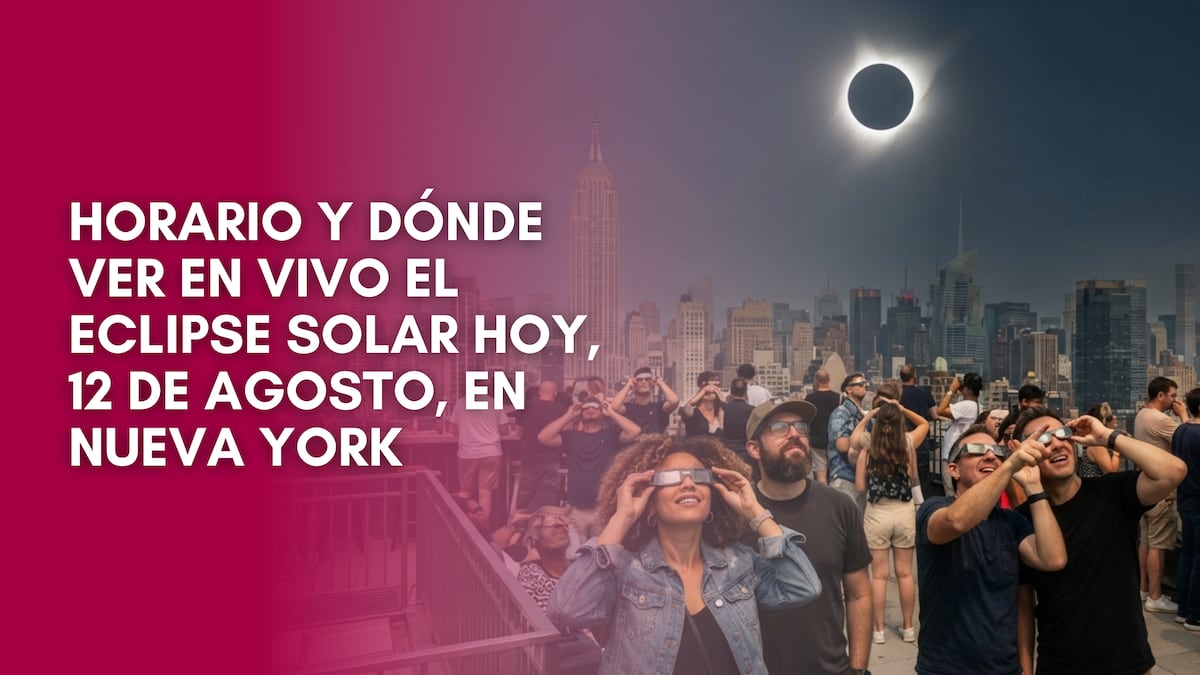 Horario y dónde ver EN VIVO el eclipse solar hoy, 12 de agosto, en Nueva York