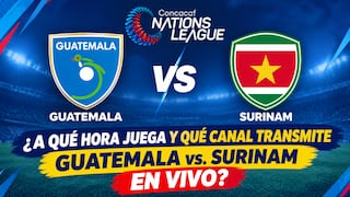 ¿A qué hora juega y qué canal transmite Guatemala vs. Surinam por la Concacaf Nations League 2026?