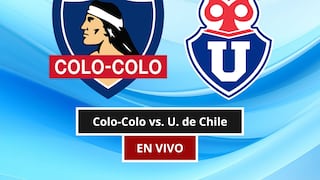 ¿A qué hora juega y qué canal transmite Colo-Colo vs. U. de Chile por el Superclásico Chileno 2026? Horarios y canales TV