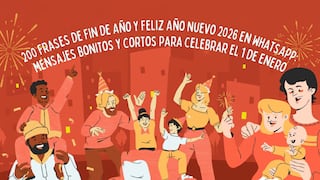 🍬 200 frases de ¡Feliz Año Nuevo 2026! para compartir en WhatsApp con mensajes bonitos y graciosos