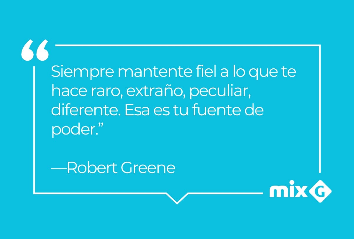 La cita del día de Robert Greene recuerda que ser diferente también puede ser una fortaleza. | Crédito: Gestión Mix