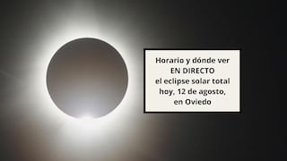 Horario y dónde ver el eclipse solar total del 12 de agosto en Oviedo