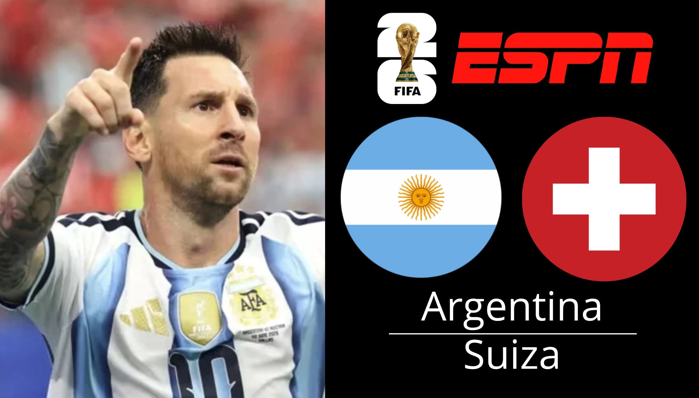 ESPN y Disney Plus transmiten el partido entre Argentina vs. Suiza EN VIVO y EN DIRECTO ONLINE por cuartos de final de la Copa Mundial 2026. (Foto: Composición Gestión Mix)