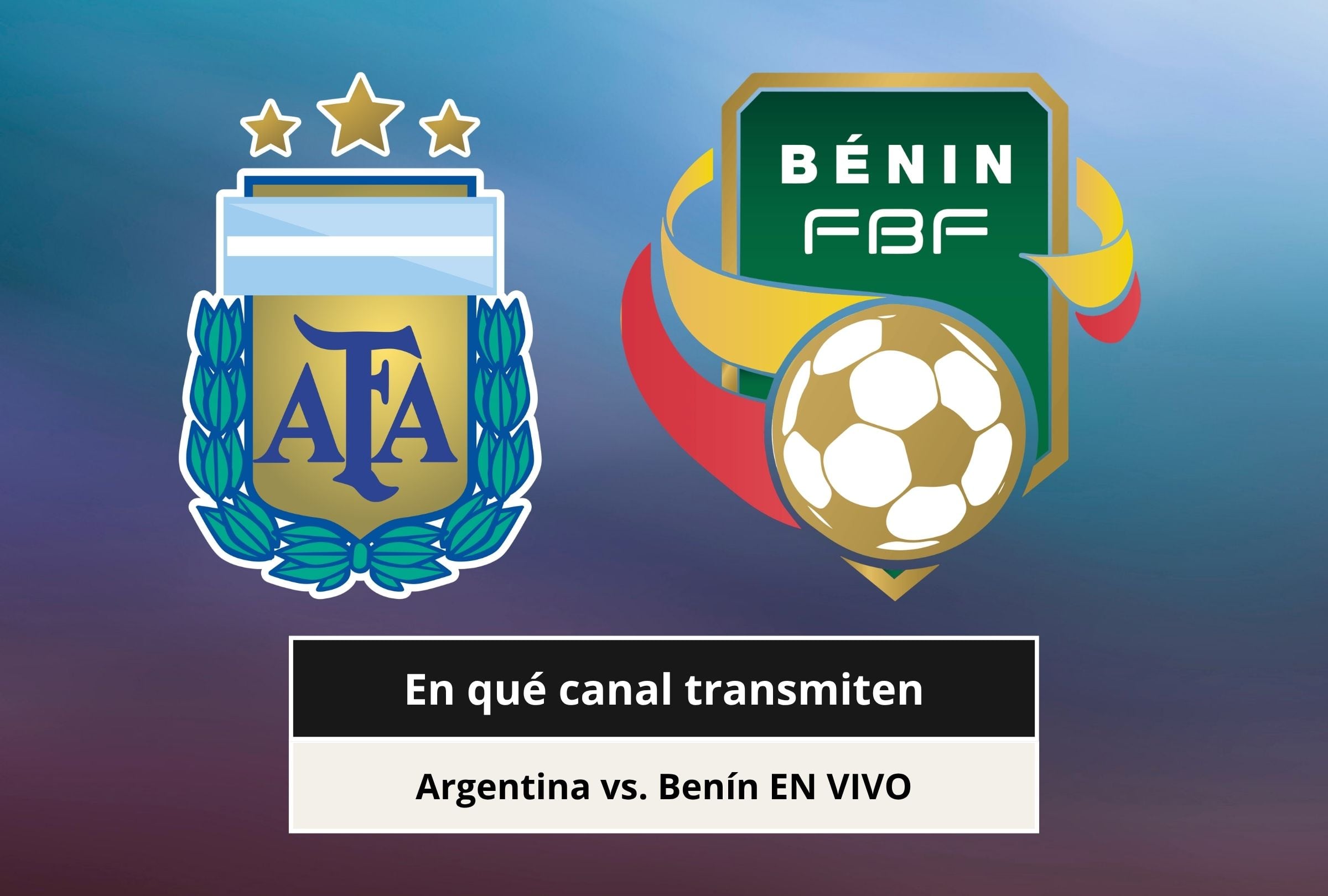 ¿En qué canal transmiten Argentina vs. Benín EN VIVO hoy, por fecha FIFA 2026 en Estados Unidos y México?
