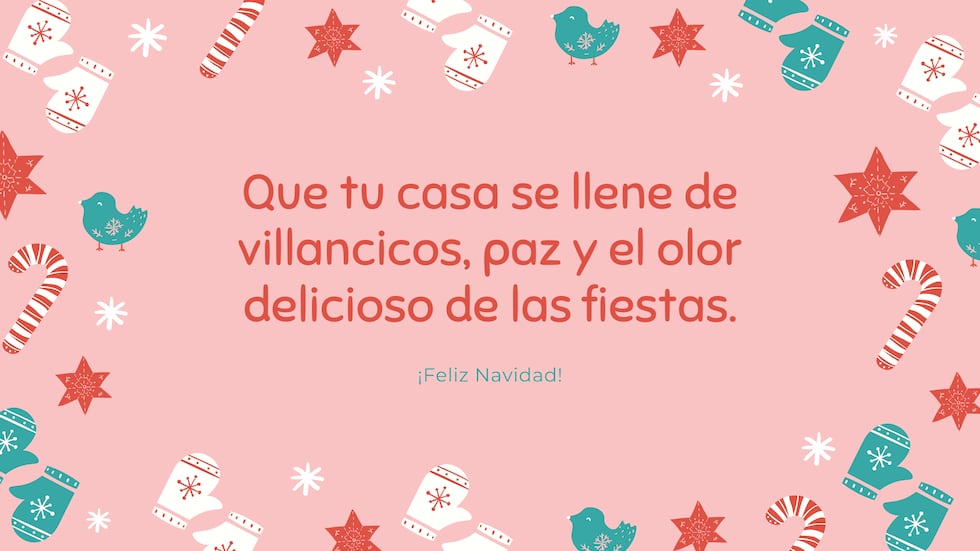 Que tu casa se llene de villancicos, paz y el olor delicioso de las fiestas. ¡Feliz Navidad! | Crédito: Canva / Composición Mix