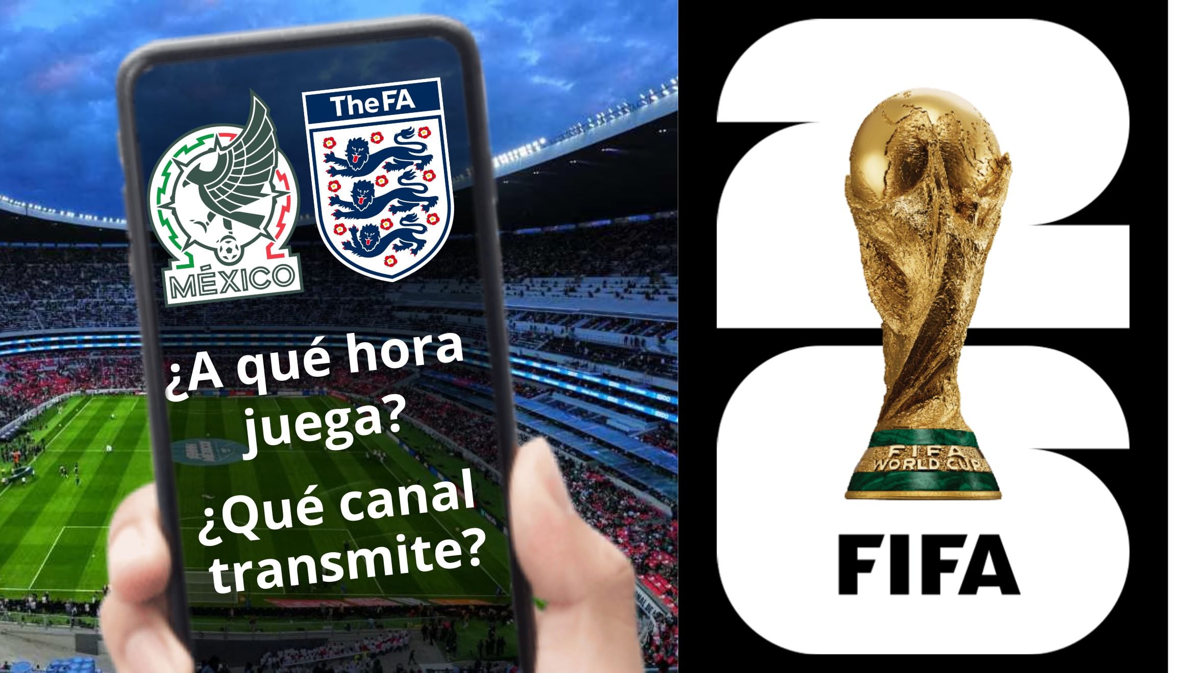 Revisa los horarios, canales de TV y dónde ver online el partido México vs. Inglaterra EN VIVO EN DIRECTO HOY domingo 5 de julio por la Copa Mundial 2026. (Foto: Composición Gestión Mix)