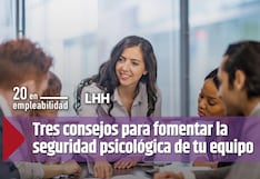 Tres consejos para fomentar la seguridad psicológica de tu equipo
