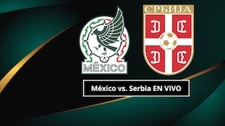 ¿Qué canal transmitió México vs. Serbia (5-1) por amistoso a la Copa Mundial 2026?