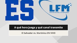 ¿A qué hora juega y qué canal transmite El Salvador vs. Martinica por la Concacaf Nations League 2026?