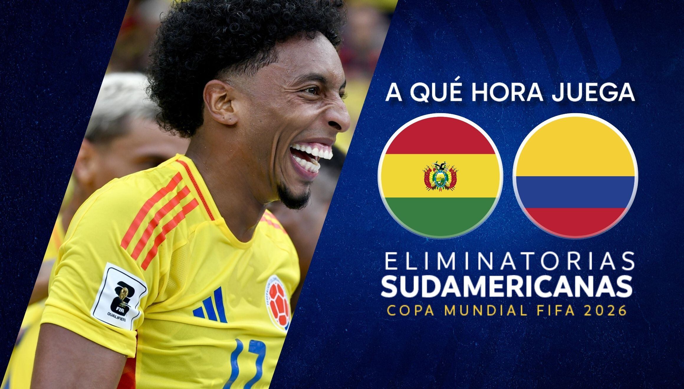 Consulta a qué hora juega Bolivia vs. Colombia por las Eliminatorias Sudamericanas al Mundial 2026. No te pierdas este emocionante encuentro válido por la Jornada 9 de la clasificación. | Crédito: Composición Mix