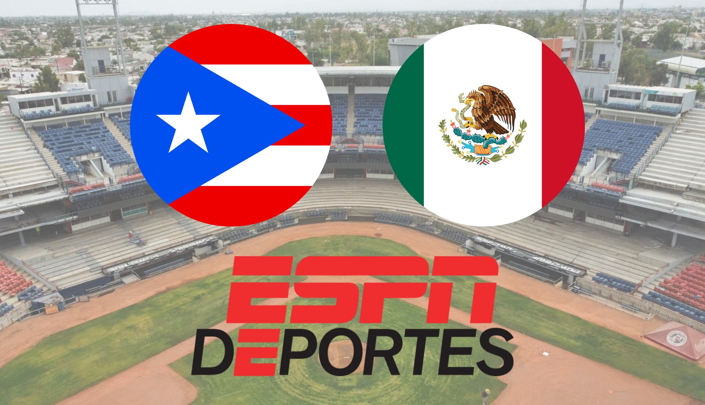 Mira la transmisión de ESPN Deportes y sigue el juego de Puerto Rico vs. México por la Fecha 1 de la Serie del Caribe 2025. (Foto: Composición Mix)