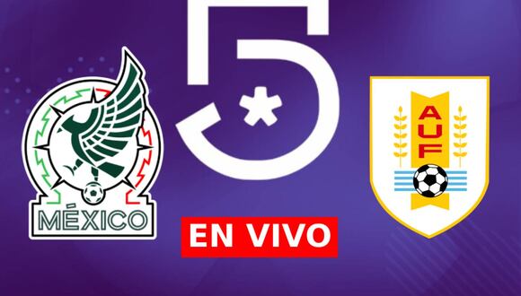 Señal oficial del Canal 5 de Televisa Deportes para seguir el partido México vs. Uruguay este miércoles 5 de junio por amistoso internacional desde e lEmpower Field at Mile High, de la ciudad de Denver, Colorado. (Foto: Canal 5)