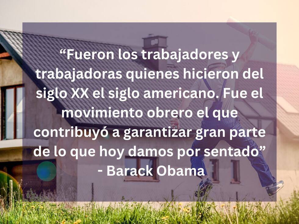 “Fueron los trabajadores y trabajadoras quienes hicieron del sigo XX el siglo americano. Fue el movimiento obrero el que contribuyó a garantizar gran parte de lo que hoy damos por sentado” - Barack Obama | Imagen de Michal Jarmoluk en Pixabay / Composición Mix