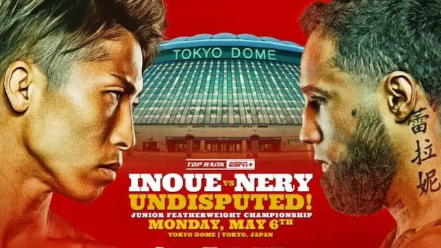 ¿A qué hora empezó la pelea Naoya Inoue vs Luis Nery por el título supergallo desde Japón?