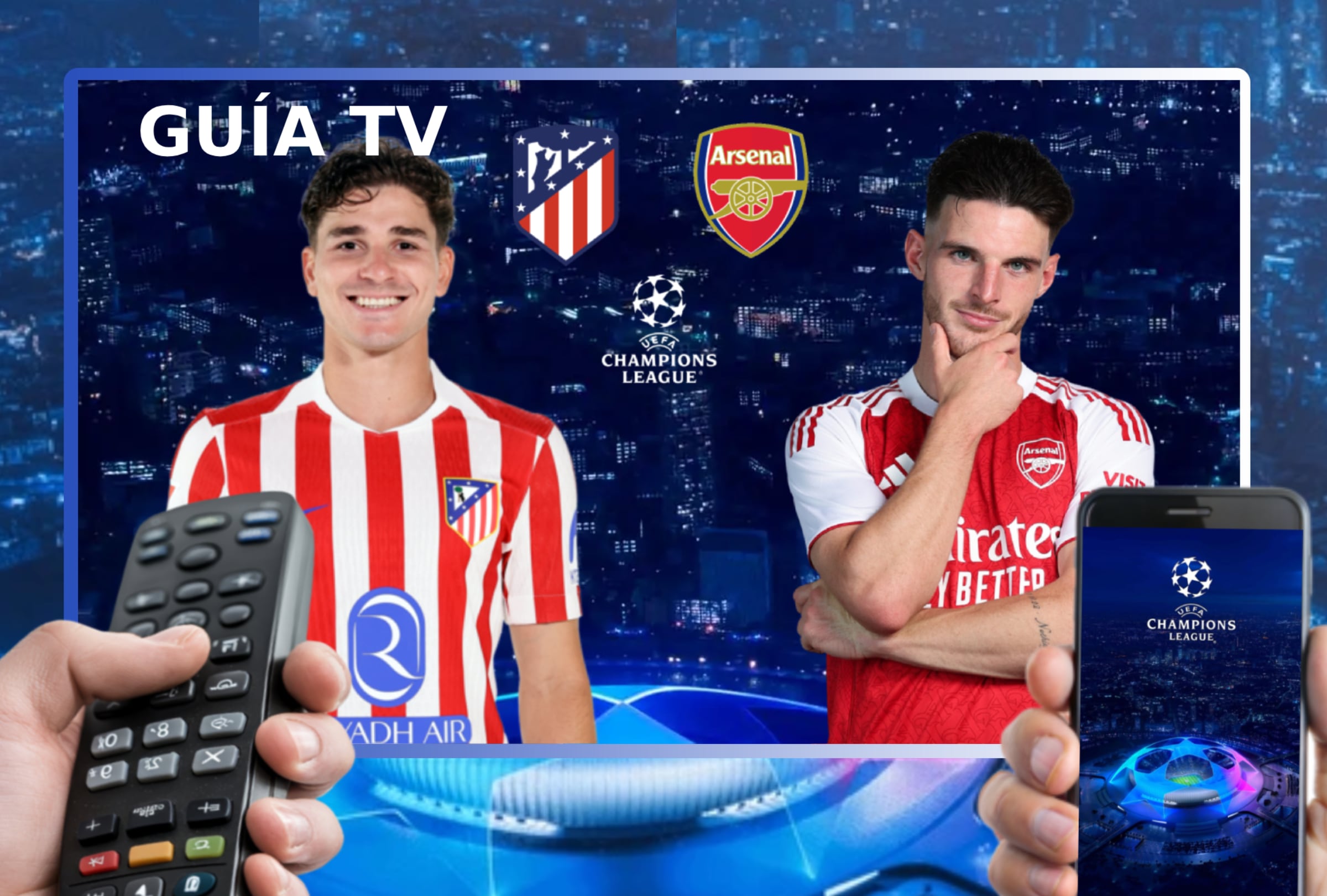 MADRID (ESPAÑA), 29/04/2026.- Lista de canales de TV y servicios streaming para ver el partido entre Atlético de Madrid y Arsenal FC este miércoles 29 de abril por la ida de la semifinal de la UEFA Champions League 2025-26 desde el Estadio Riyadh Air Metropolitano de Madrid, España. FOTO DE NOÉ YACTAYO PARA MAG DE EL COMERCIO