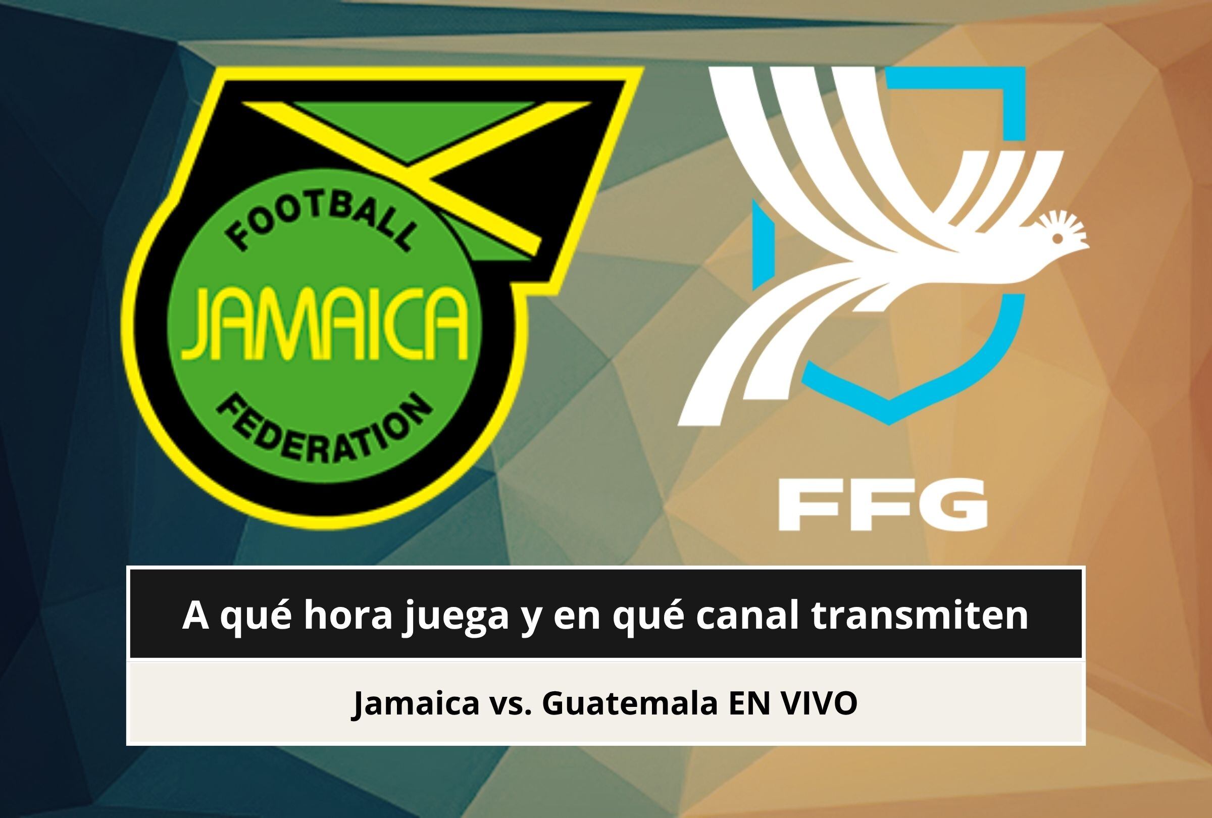 Revisa esta nota para que sepas a qué hora juega y qué canal transmite el partido Jamaica vs. Guatemala por la Concacaf Nations League 2026. (Foto: Composición Canva - Gestión Mix)