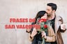 95 frases y mensajes románticos de San Valentín 2026 para tu pareja este 14 de febrero