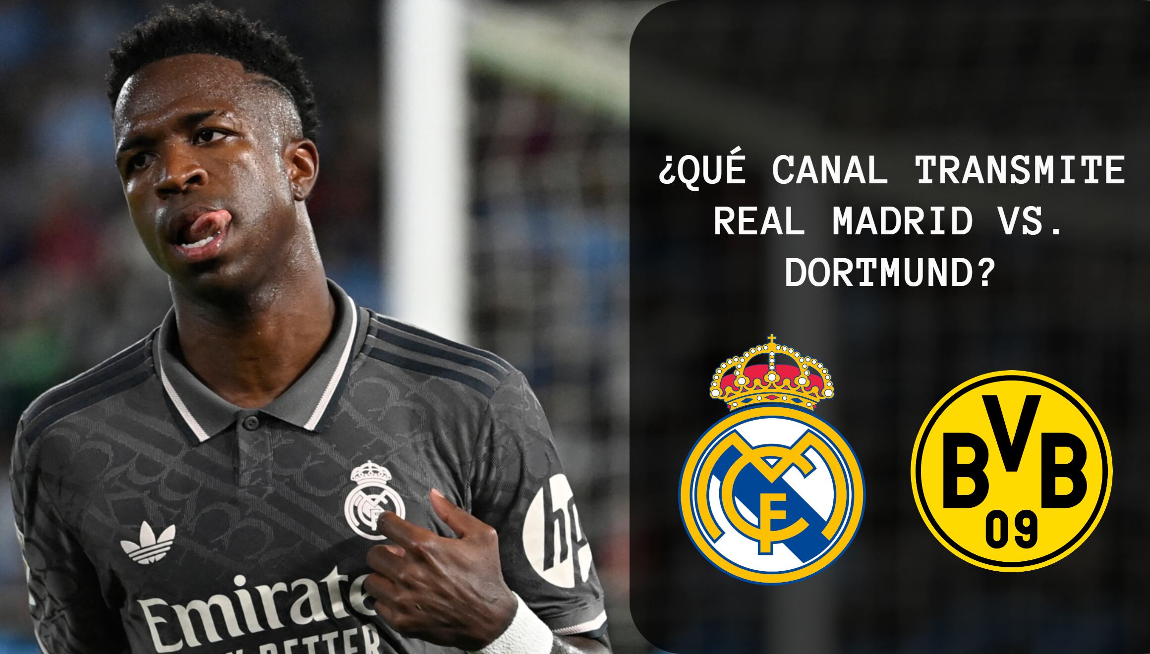 Conoce en qué canales van a transmitir Real Madrid vs. Dortmund por la Jornada 3 de la UEFA Champions League 2024-25. (Foto: AFP / Composición Mix)