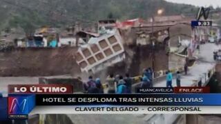 Huancavelica: Hotel se desploma y cae al río tras intensas lluvias