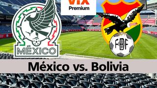 ¿Cómo ver México vs. Bolivia por amistoso desde Illinois por ViX Premium?