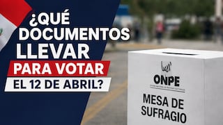 Elecciones Presidenciales 2026 en Perú: qué documentos llevar y qué pasa si no votas el 12 de abril