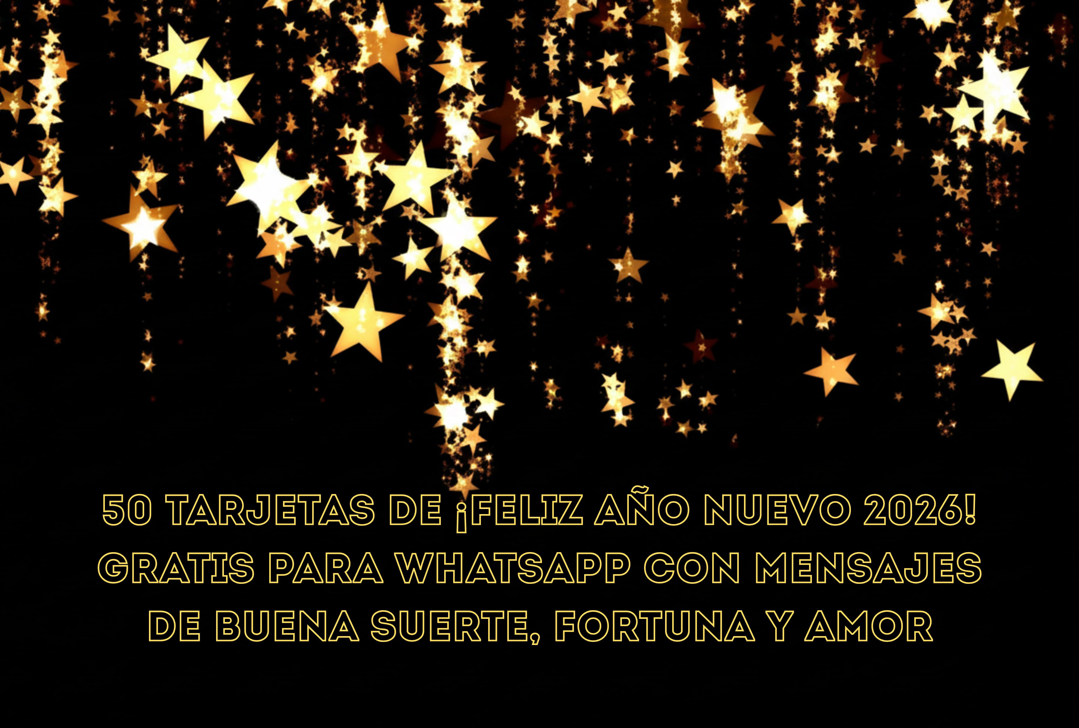 Envía amor y fortuna con estas 50 tarjetas de ¡Feliz Año Nuevo 2026! Gratuitas para WhatsApp, con mensajes que inspiran suerte y prosperidad. El detalle perfecto para tus grupos y contactos favoritos. | Crédito: Canva / Composición Mag
