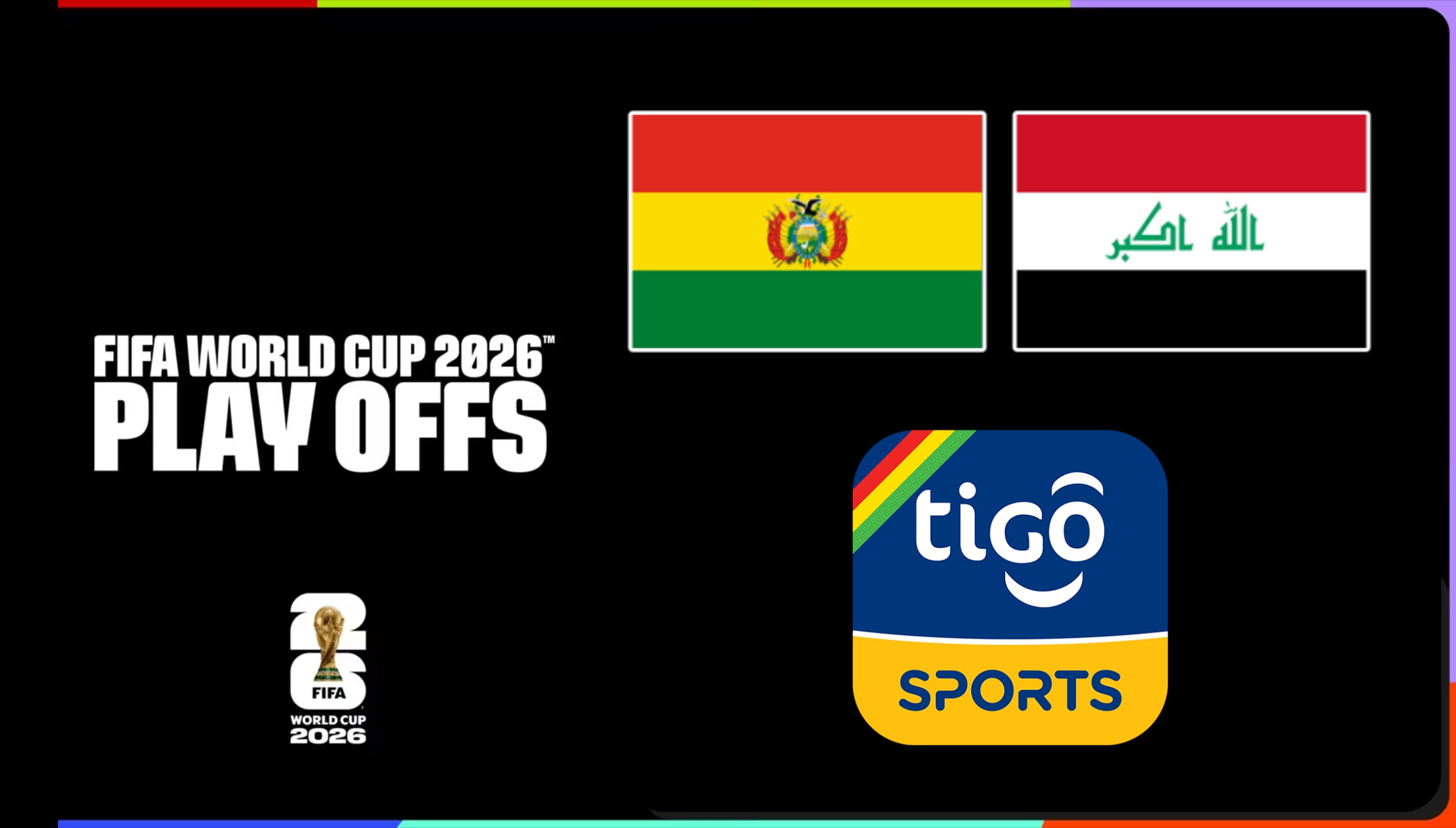 ¡La Verde en HD! Descubre dónde ver el partido Bolivia vs. Irak EN DIRECTO y GRATIS por TiGo Sports HD. Disfruta del fútbol TV y streaming online para no perderte el camino al Mundial 2026 hoy. | Crédito: fifa.com / Composición Gestión Mix