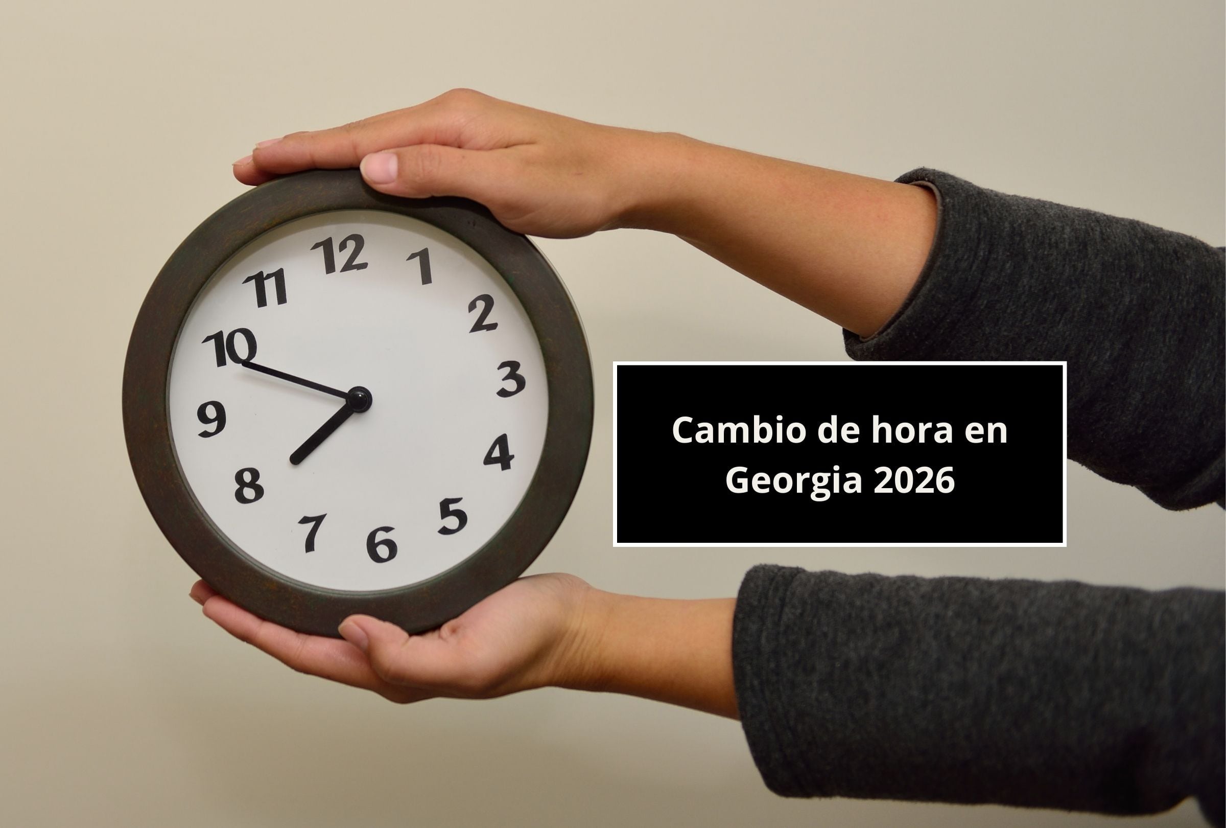 Lee esta nota para que recibas la más completa información sobre el cambio de hora en Georgia 2026. (Foto: Composición Gestión Mix)